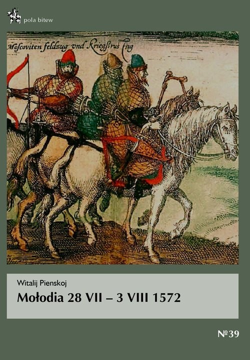 okładka Mołodia 28 VII - 3 VIII 1572 książka | Pienskoj Witalij