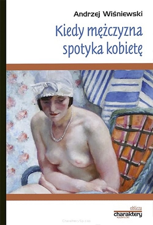 okładka Kiedy mężczyzna spotyka kobietę książka | Andrzej Wiśniewski