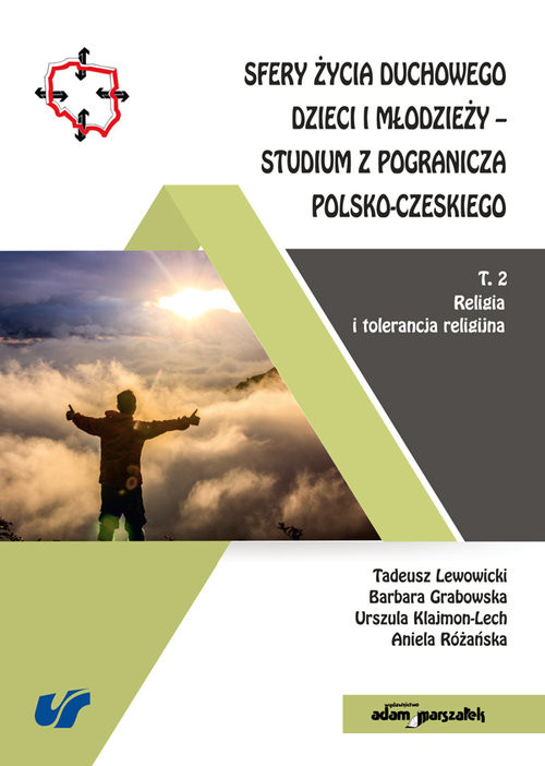 okładka Sfery życia duchowego dzieci i młodzieży-studium z pogranicza polsko-czeskiego Tom 2 Religia i tolera książka | T. Lewowicki, B. Grabowska, U. Klajmon-Lech, A. Różańska