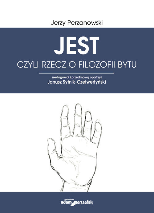 okładka JEST czyli rzecz o filozofii bytu książka | Perzanowski Jerzy