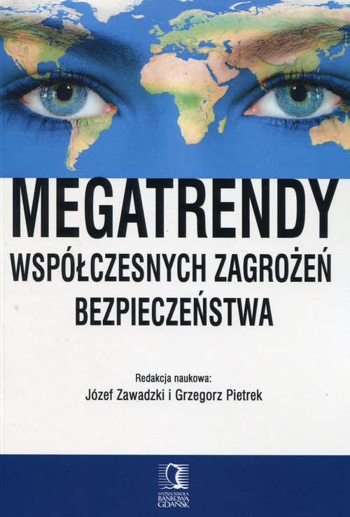 okładka Megatrendy współczesnych zagrożeń bezpieczeństwa książka