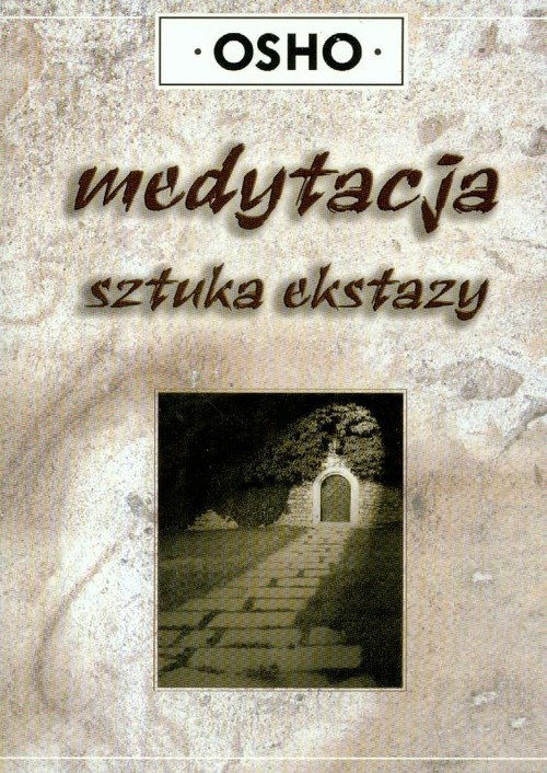 okładka Medytacja sztuka ekstazy książka | OSHO