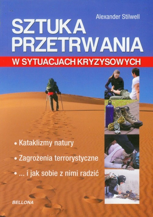 okładka Sztuka przetrwania w sytuacjach kryzysowych książka | Alexander Stilwell