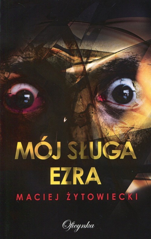 okładka Mój sługa Ezra książka | Maciej Żytowiecki