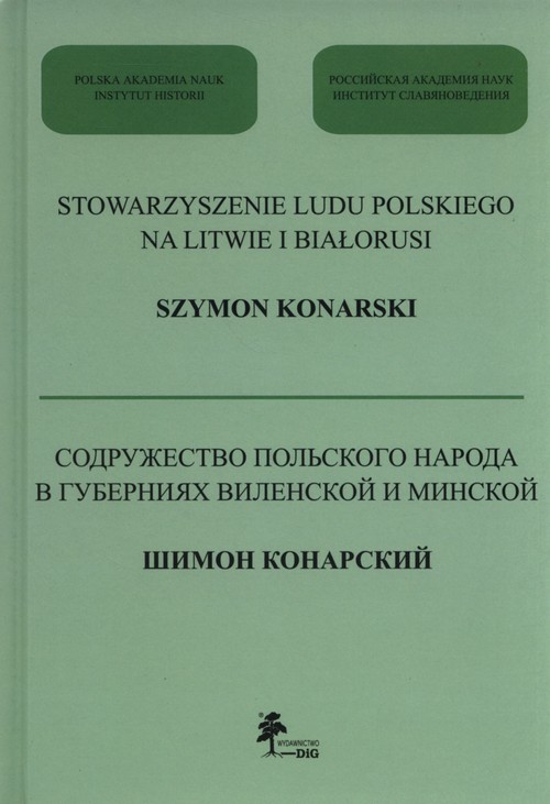 okładka Stowarzyszenie ludu polskiego na Litwie i Białorusi książka | Konarski Szymon