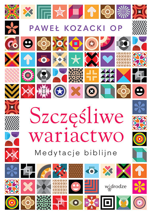 okładka Szczęśliwe wariactwo książka | Kozacki Paweł