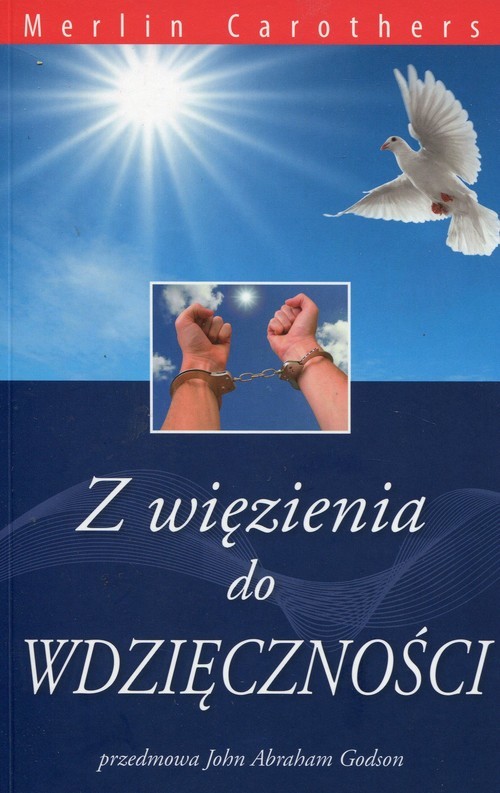 okładka Z więzienia do wdzięczności książka | Merlin Carothers