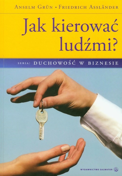okładka Jak kierować ludźmi? książka | Anselm Grün, Friedrich Asslander