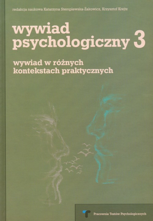 okładka Wywiad psychologiczny 3 wywiad w różnych kontekstach praktycznych książka