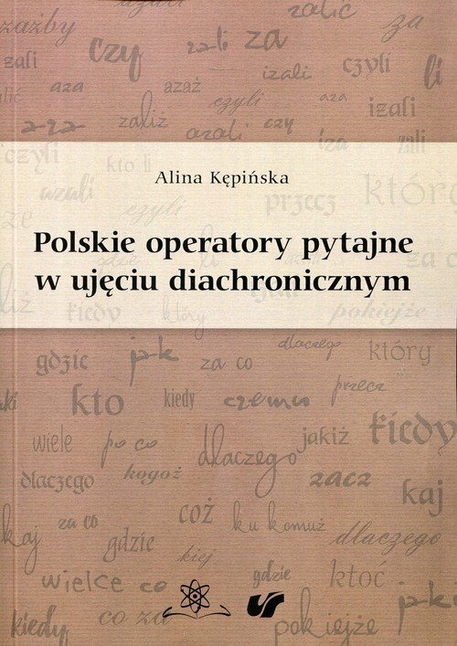 okładka Polskie operatory pytajne w ujęciu diachronicznym książka | Alina Kępińska