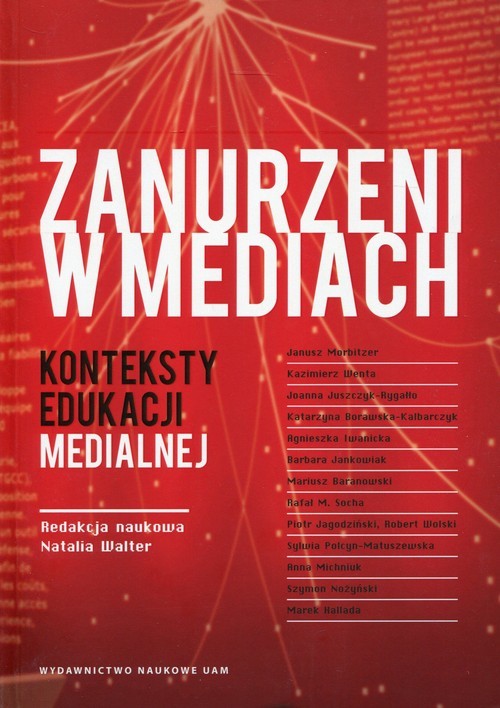okładka Zanurzeni w mediach Konteksty edukacji medialnej książka