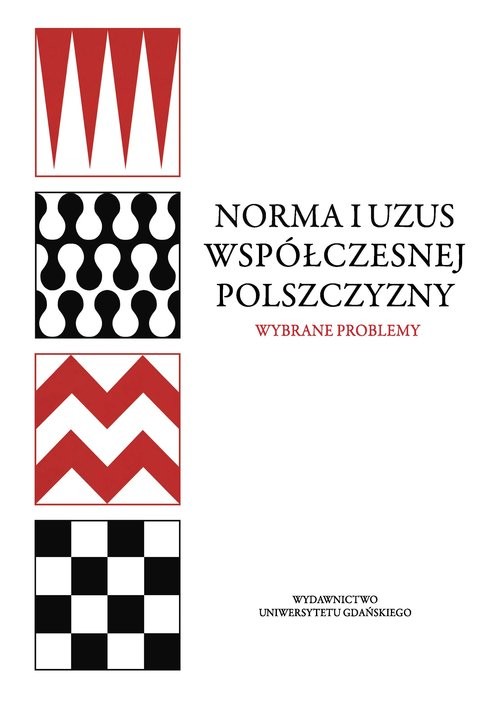 okładka Norma i uzus współczesnej polszczyzny Wybrane problemy książka