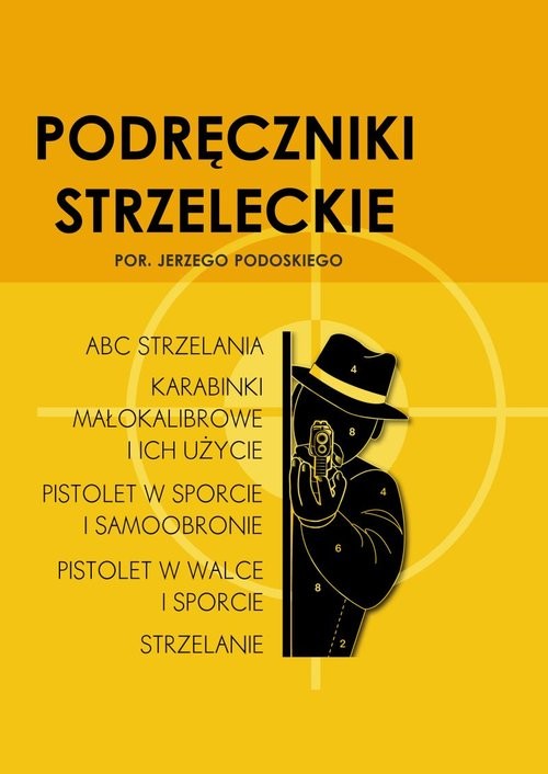okładka Podręczniki strzeleckie por. Jerzego Podoskiego książka | Podoski Jerzy