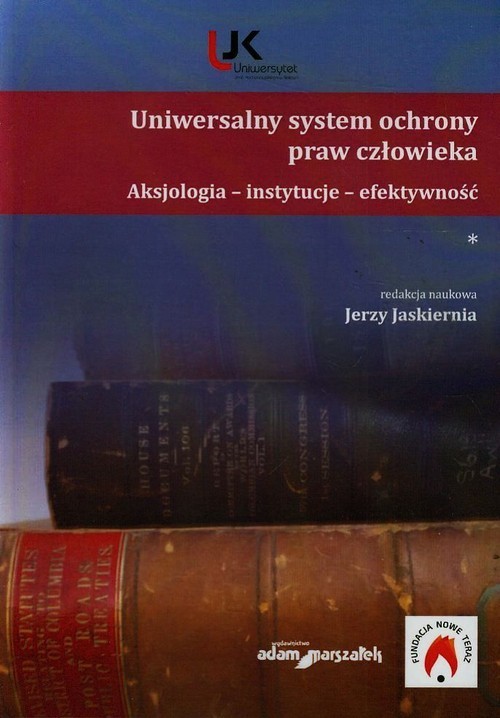 okładka Uniwersalny system ochrony praw człowieka Aksjologia instytucje efektywność książka