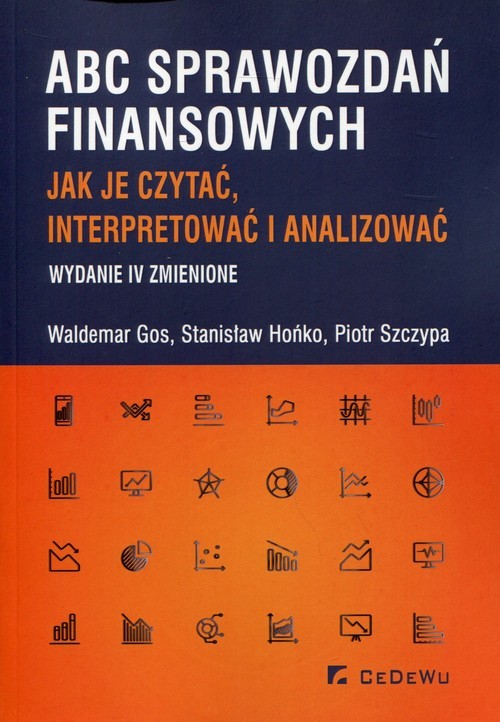 okładka ABC sprawozdań finansowych Jak je czytać, interpretować i analizować książka | Waldemar Gos, Stanisław Hońko, Piotr Szczypa