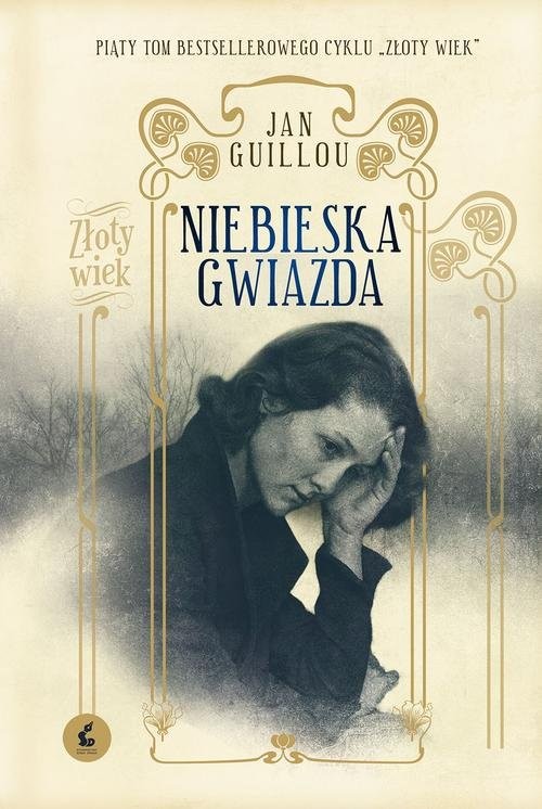 okładka Złoty wiek. Tom5. Niebieska Gwiazda książka | Jan Guillou