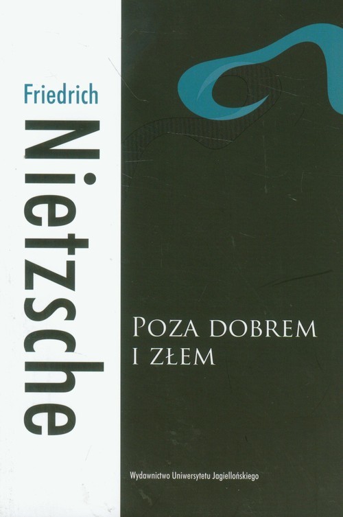 okładka Poza dobrem i złem Preludium do filozofii przyszłości książka | Friedrich Nietzsche