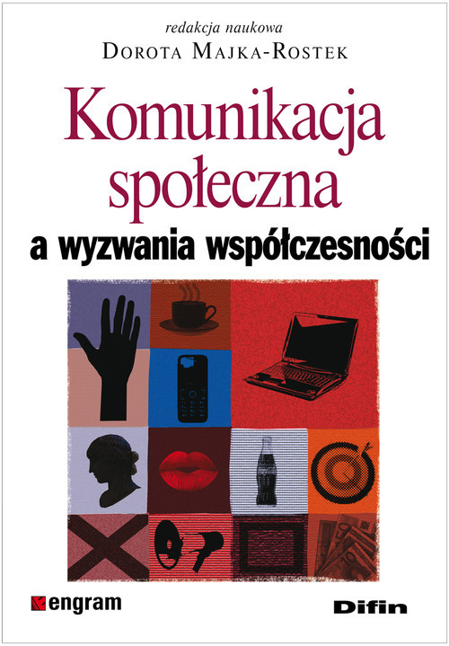 okładka Komunikacja społeczna a wyzwania współczesności książka