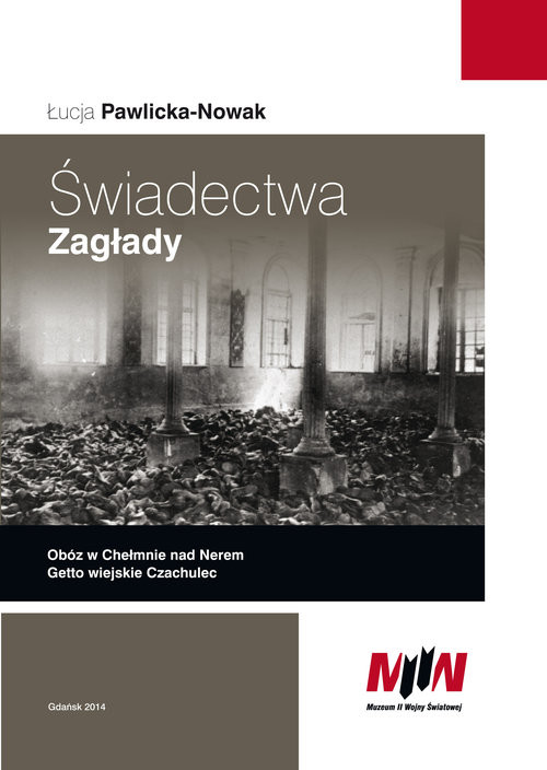 okładka Świadectwa Zagłady książka | Łucja Pawlicka-Nowak