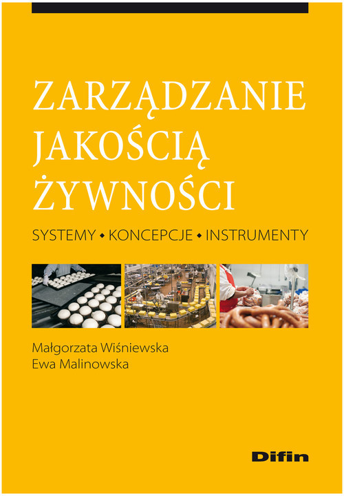 okładka Zarządzanie jakością żywności Systemy, koncepcje, instrumenty książka | Wiśniewska Małgorzata, Ewa Malinowska