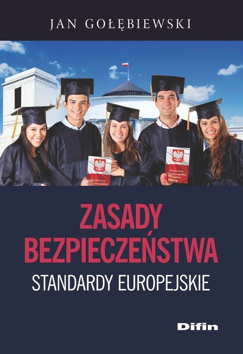 okładka Zasady bezpieczeństwa Standardy europejskie książka | Gołębiewski Jan