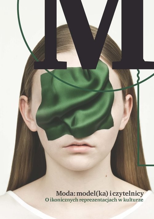 okładka Moda model(ka) i czytelnicy O ikonicznych reprezentacjach w kulturze książka