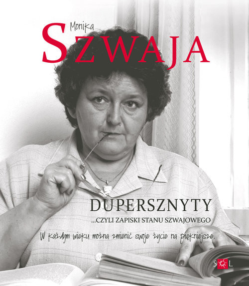 okładka Dupersznyty czyli zapiski stanu Szwajowego/SOL książka | Monika Szwaja