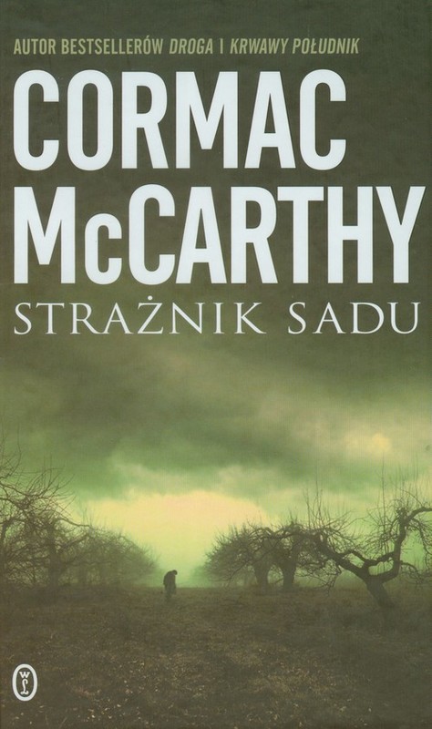 okładka Strażnik sadu książka | Cormac McCarthy