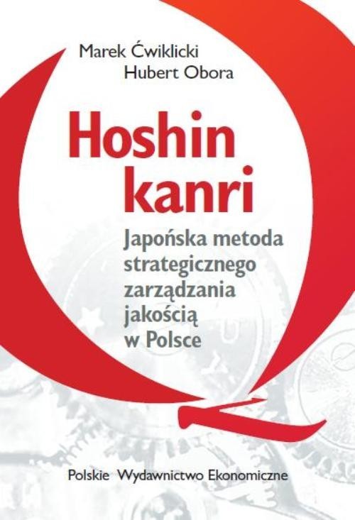 okładka Hoshin kanri Japońska metoda strategicznego zarządzania jakością w Polsce książka | Marek Ćwiklicki, Hubert Obora
