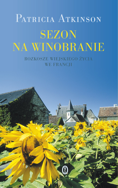 okładka Sezon na winobranie książka | Patricia Atkinson