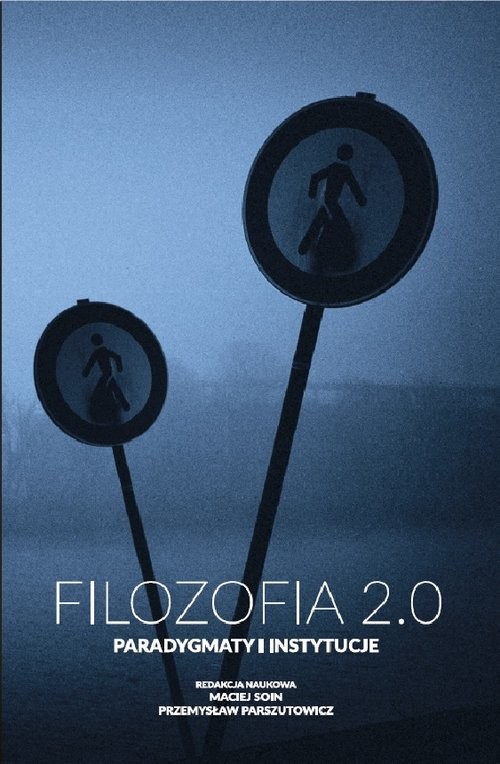 okładka Filozofia 2.0 Paradygmaty i instytucje książka