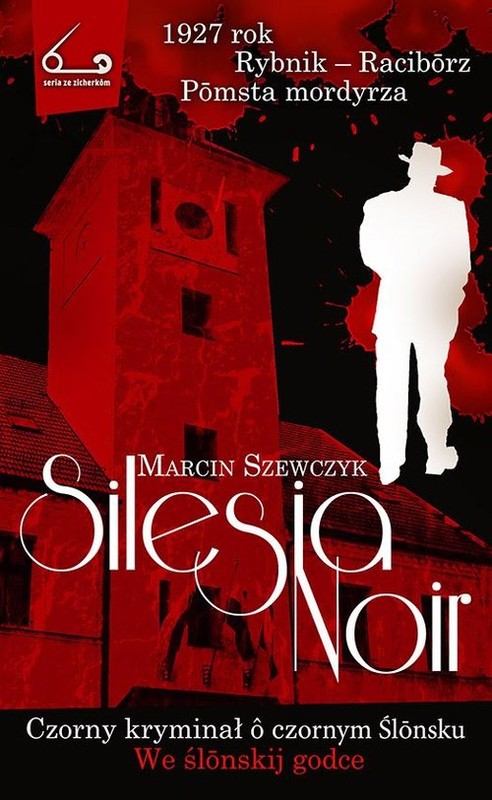 okładka Silesia Noir Czorny kryminał o czornym Ślonsku książka | Marcin Szewczyk