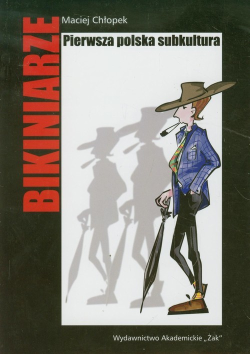 okładka Bikiniarze Pierwsza polska subkultura książka | Maciej Chłopek