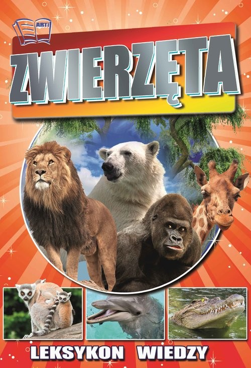 okładka LEKSYKON WIEDZY ZWIERZĘTA książka | Praca Zbiorowa