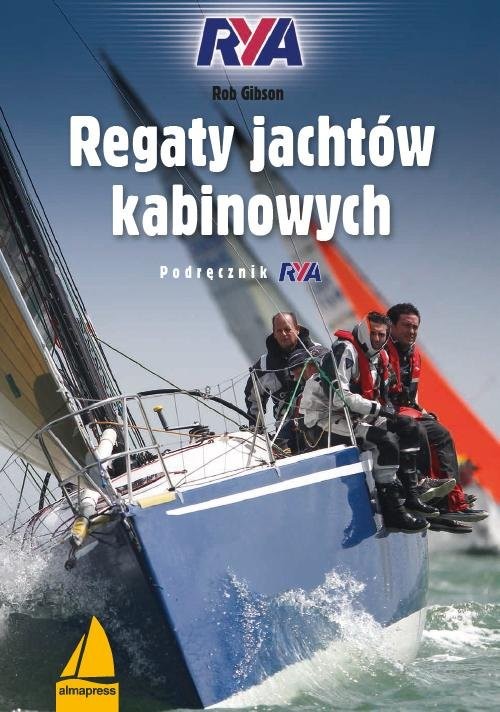 okładka Regaty jachtów kabinowych Podręcznik RYA książka | Gibson Rob