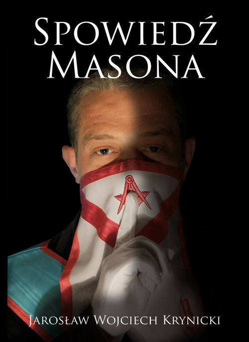 okładka Spowiedź masona książka | Jarosław Wojciech Krynicki