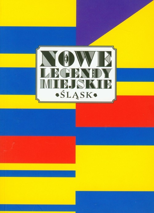 okładka Nowe legendy miejskie Śląsk książka