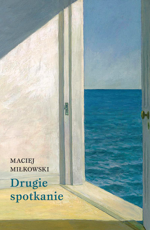 okładka Drugie spotkanie książka | Miłkowski Maciej