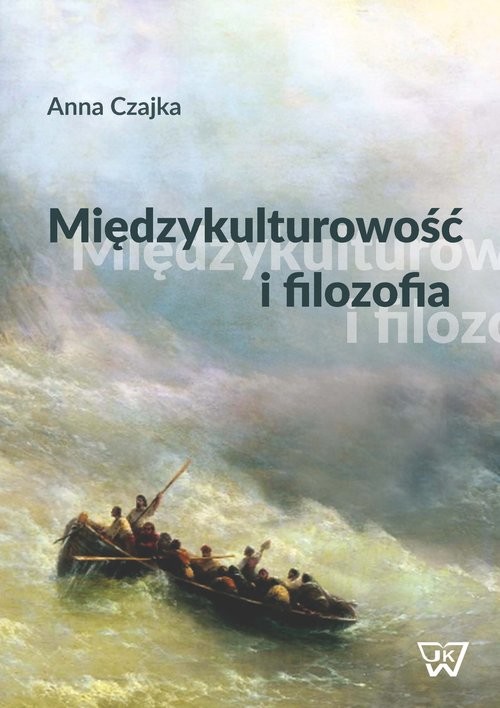 okładka Międzykulturowość i filozofia książka | Anna Czajka