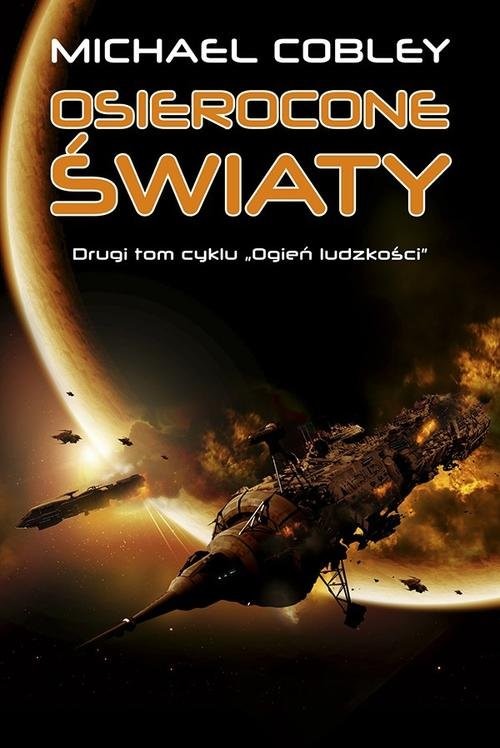 okładka Osierocone światy Tom 2 książka | Michael Cobley