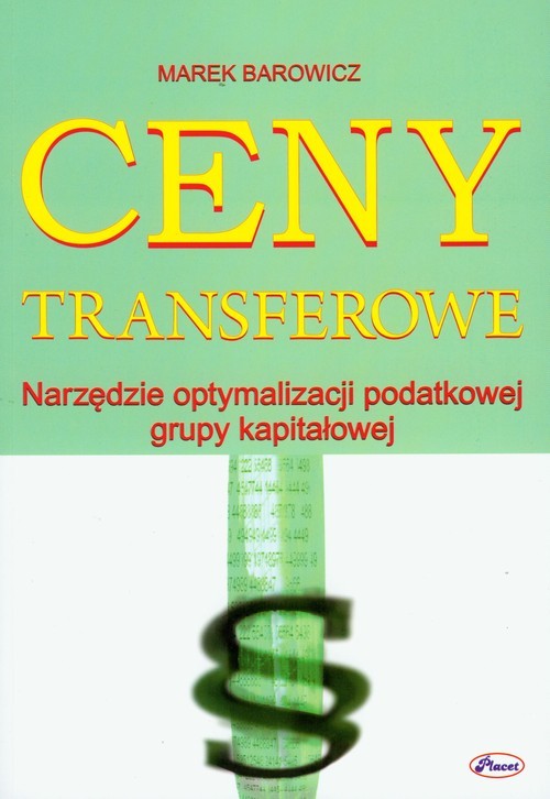 okładka Ceny transferowe Narzędzie optymalizacji podatkowej grupy kapitałowej książka | Marek Barowicz