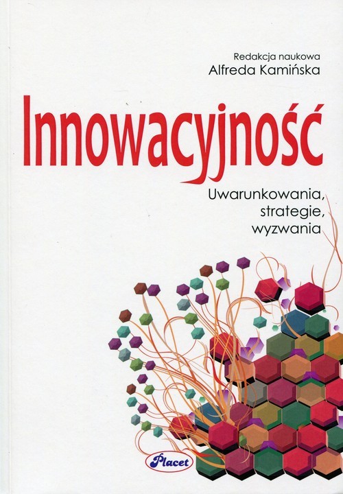 okładka Innowacyjność Uwarunkowania, strategie, wyzwania książka