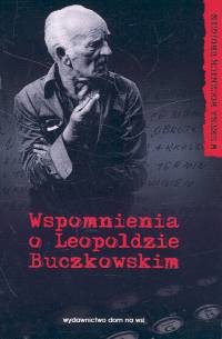 okładka Wspomnienia o Leopoldzie Buczkowskim książka