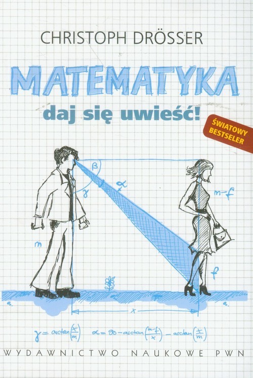 okładka Matematyka Daj się uwieść! książka | Christoph Drosser