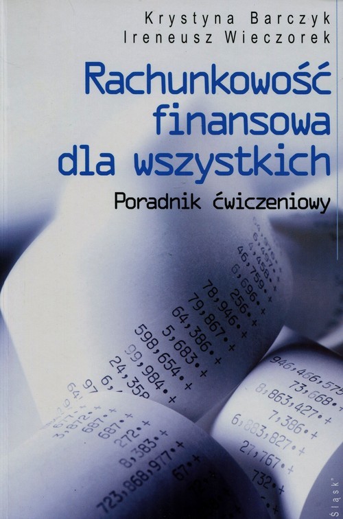 okładka Rachunkowość finansowa dla wszystkich Poradnik ćwiczeniowy książka | Krystyna Barczyk, Ireneusz Wieczorek