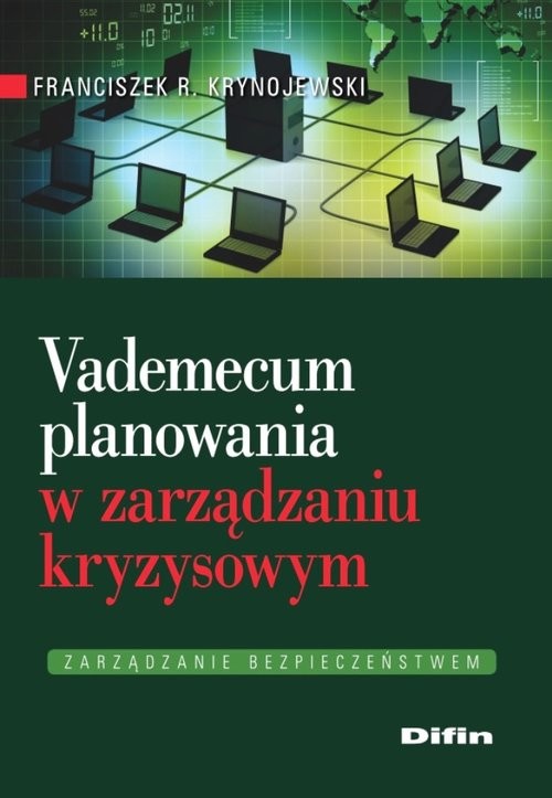 okładka Vademecum planowania w zarządzaniu kryzysowym książka | Franciszek R. Krynojewski