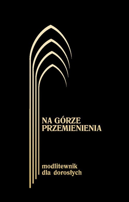 okładka Na górze przemienienia czarny Modlitewnik dla dorosłych książka