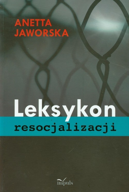 okładka Leksykon resocjalizacji książka | Anetta Jaworska