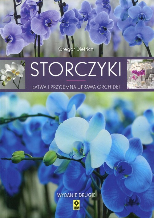 okładka Storczyki Łatwa i przyjemna uprawa orchidei książka | Dietrich Gregor