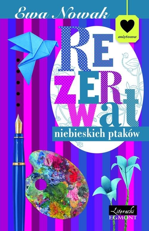 okładka Rezerwat niebieskich ptaków książka | Ewa Nowak